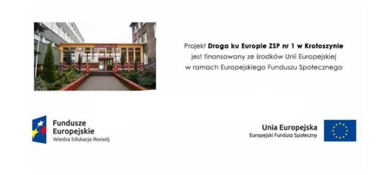 drogra-ku-europie Projekt „Droga ku Europie ZSP nr 1 w Krotoszynie”